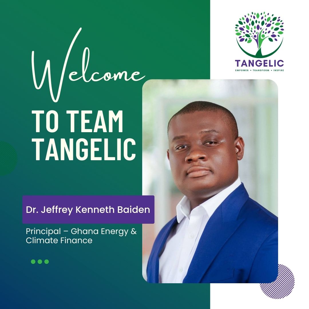 Dr. Jeffrey Kenneth Baiden Joins Tangelic as Principal for Ghana Energy & Climate Finance