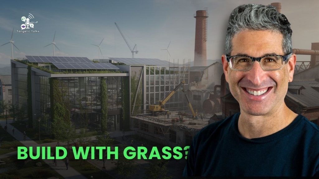 The Low Carbon Economy Is Already Here — We Just Need to Deploy It In Side From Josh Dorfman | Tangelic Talks S04E07