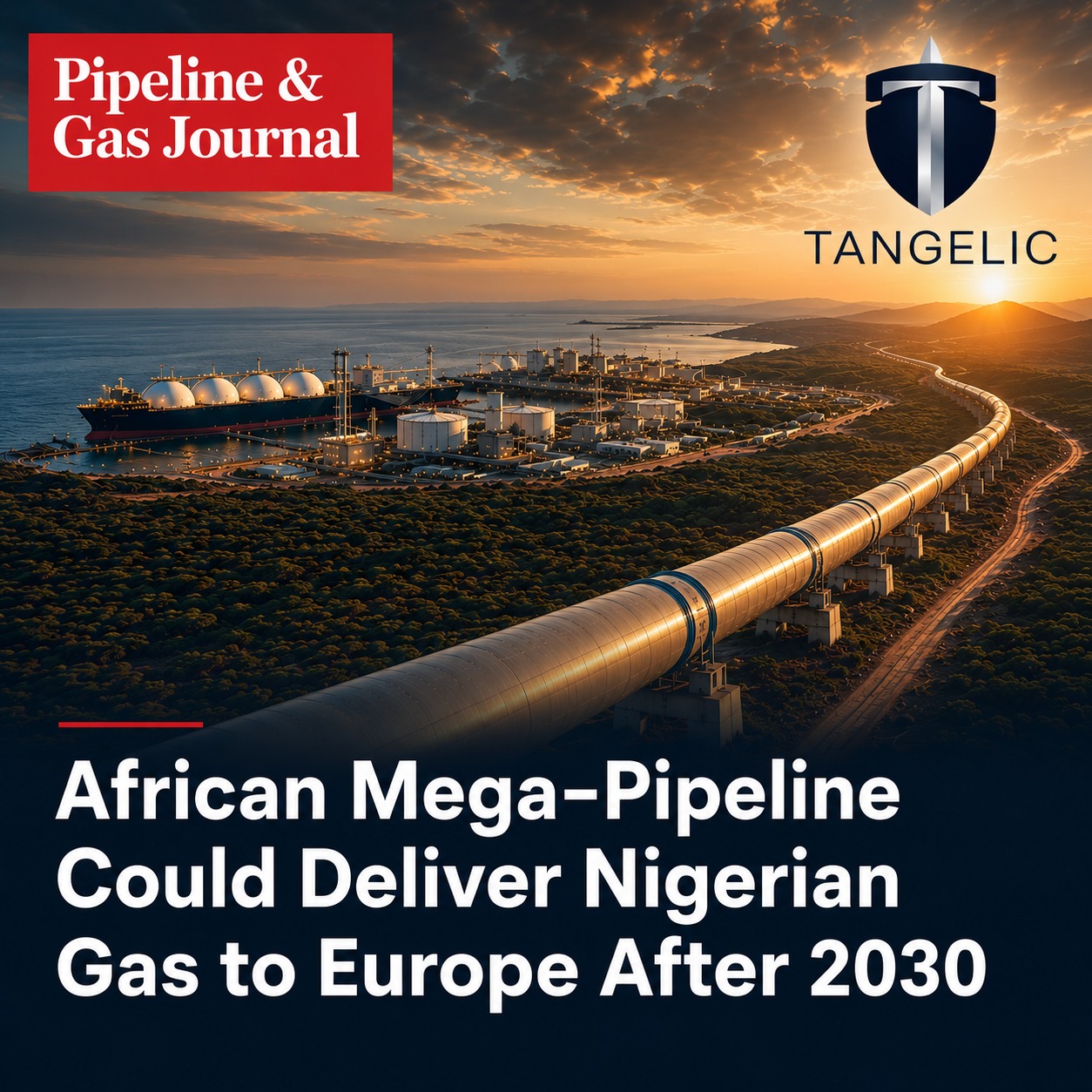 Tangelic Chairman Featured in Pipeline & Gas Journal